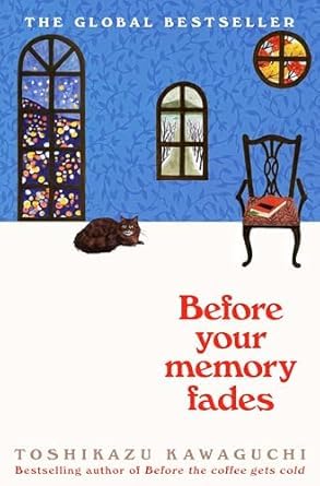 BEFORE YOUR MEMORY FADES