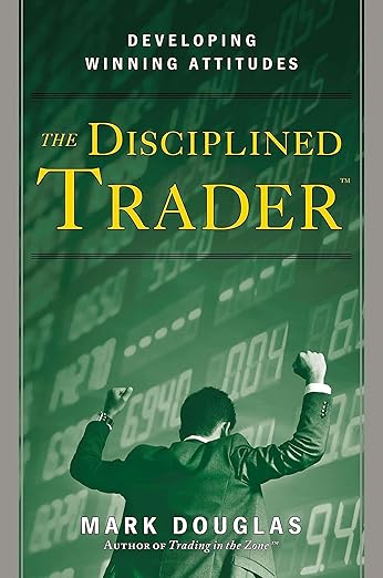THE DISCIPLINED TRADER