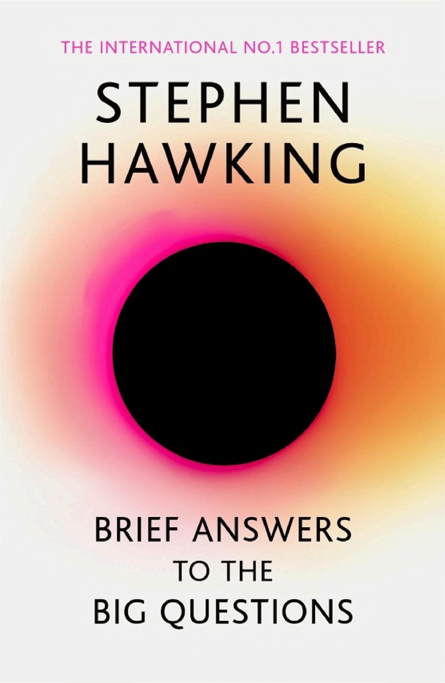 BRIEF ANSWERS TO BIG QUESTIONS