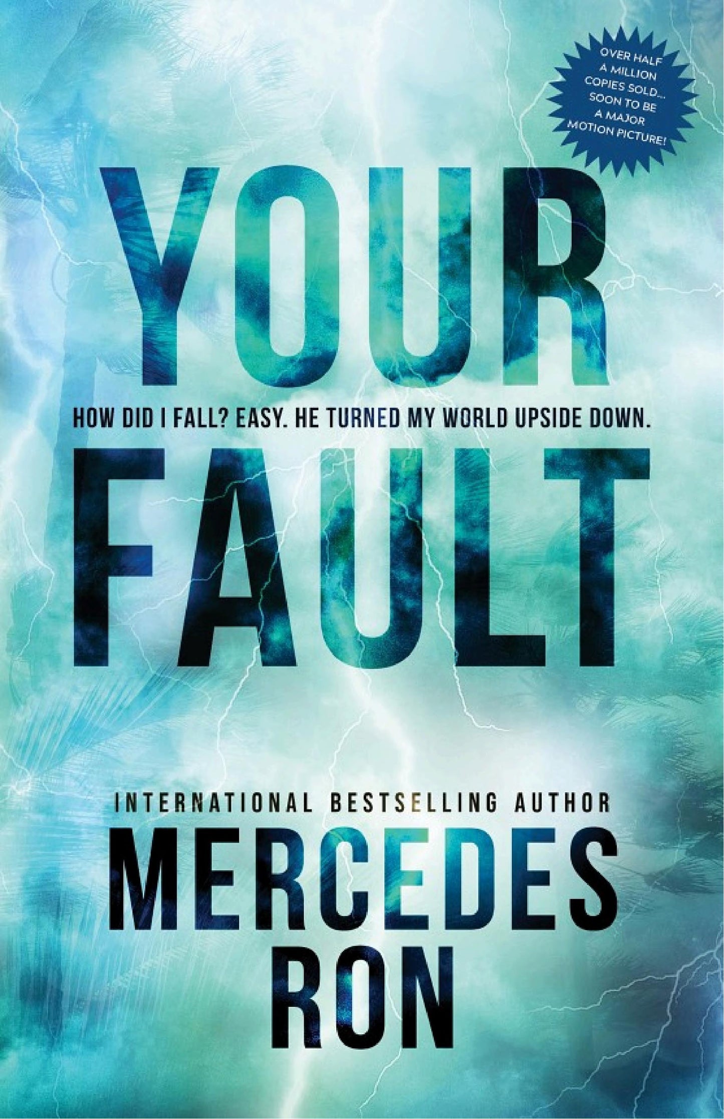 YOUR FAULT