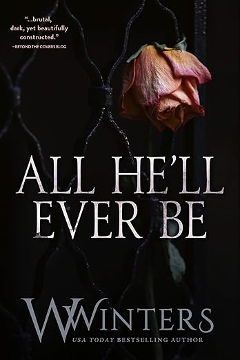 ALL HE'LL EVER BE