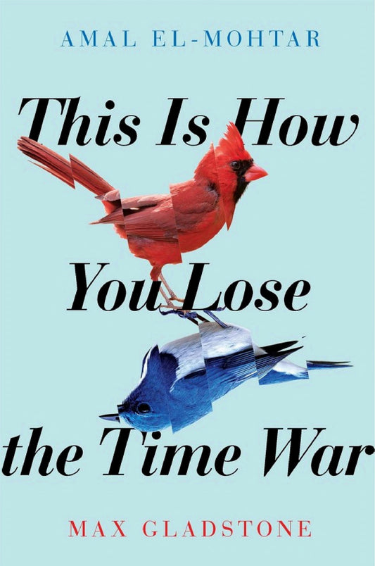 THIS IS HOW YOU LOSE THE TIME WAR