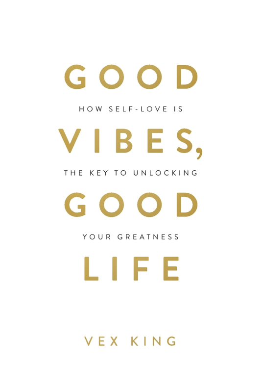 GOOD VIBES GOOD LIFE
