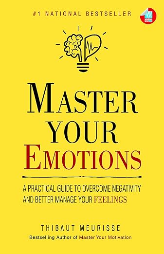 MASTER YOUR EMOTIONS